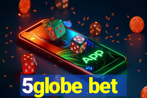 5globe bet